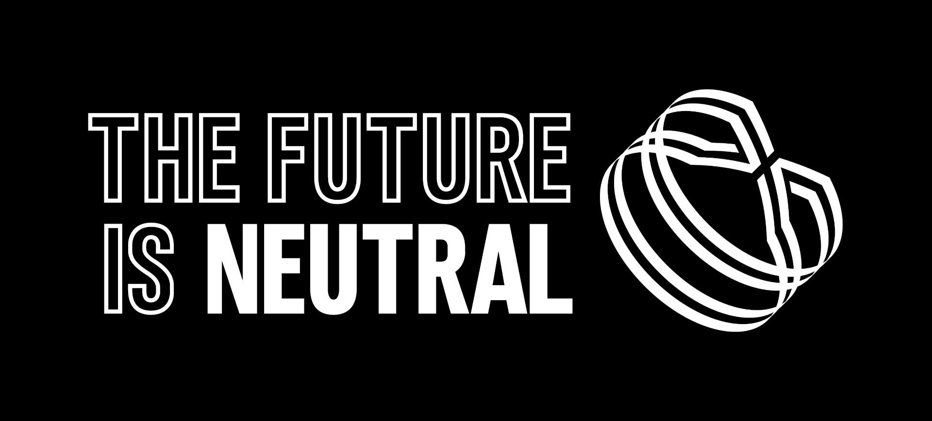 The Future Is Neutral